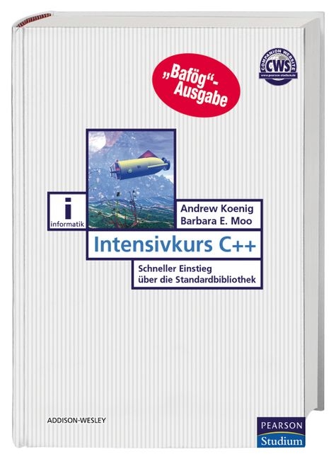 Intensivkurs C++ - Bafög-Ausgabe - Andrew Koenig, Barbara E Moo