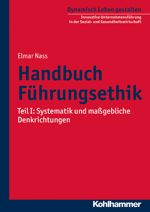 Handbuch Führungsethik - Elmar Nass