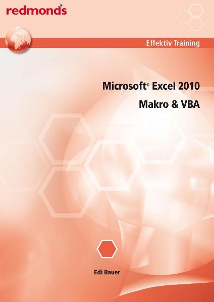 EXCEL 2010 MAKRO UND VBA EFFEKTIV - Edi Bauer