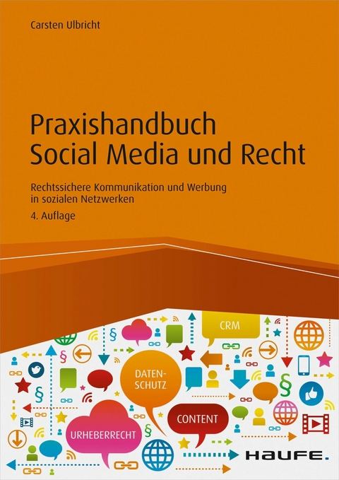 Praxishandbuch Social Media und Recht -  Carsten Ulbricht