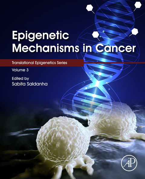 Epigenetic Mechanisms in Cancer - 