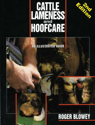 Cattle Lameness and Hoofcare - Roger Blowey