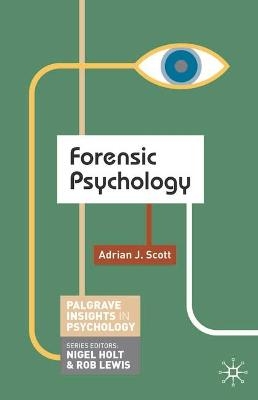 Forensic Psychology - Adrian Scott