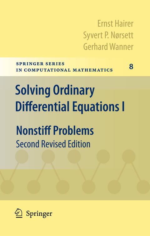 Solving Ordinary Differential Equations I - Ernst Hairer, Syvert P. Nørsett, Gerhard Wanner