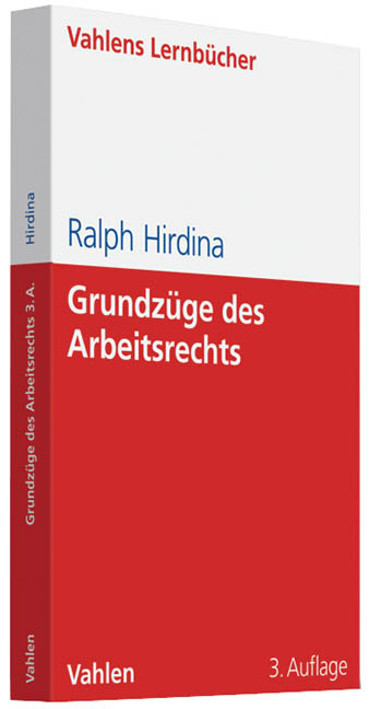 Grundzüge des Arbeitsrechts - Ralph Hirdina