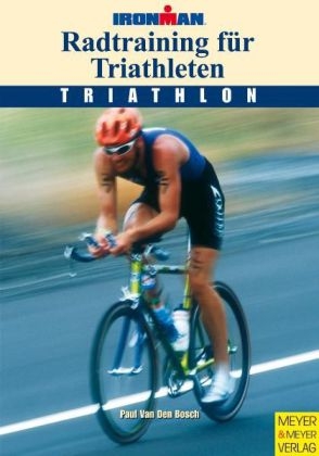 Radtraining für Triathleten - Paul van den Bosch