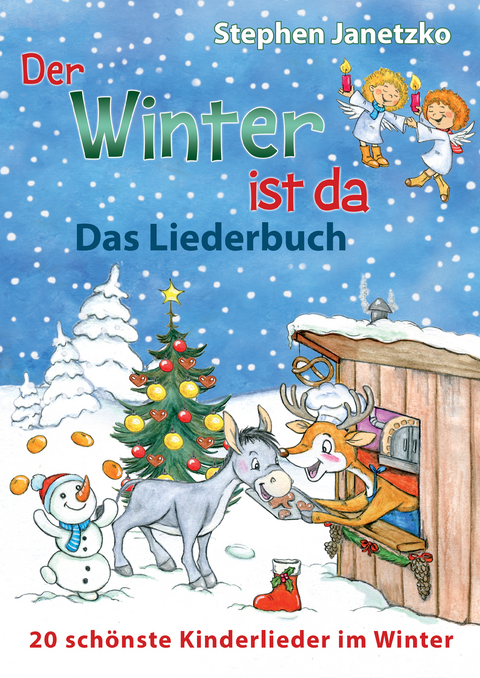 Der Winter ist da - 20 schönste Kinderlieder im Winter - Stephen Janetzko