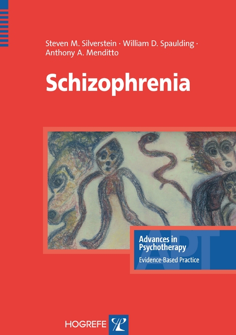 Schizophrenia - Steven M. Silverstein, William D. Spaulding, Anthony A. Menditto