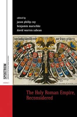 The Holy Roman Empire, Reconsidered - 