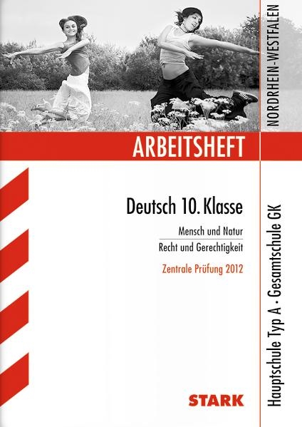 Arbeitshefte Nordrhein-Westfalen / Arbeitsheft Deutsch 10. Klasse. Zentrale Prüfung 2012 - Marion von der Kammer