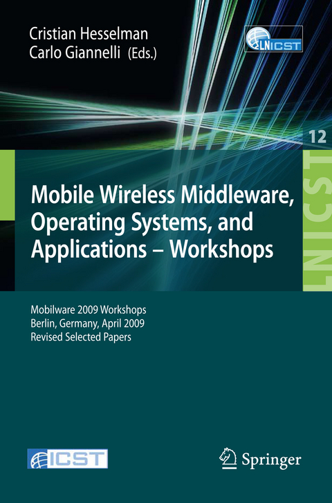 Mobile Wireless Middleware, Operating Systems and Applications - Workshops - 