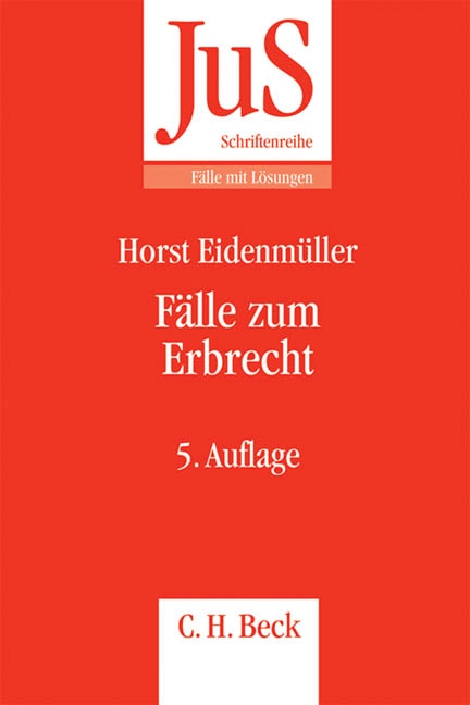 Fälle zum Erbrecht - Horst Eidenmüller