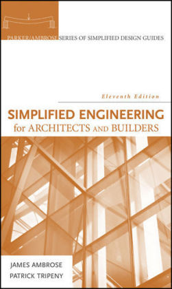 Simplified Engineering for Architects and Builders - James Ambrose, Patrick Tripeny