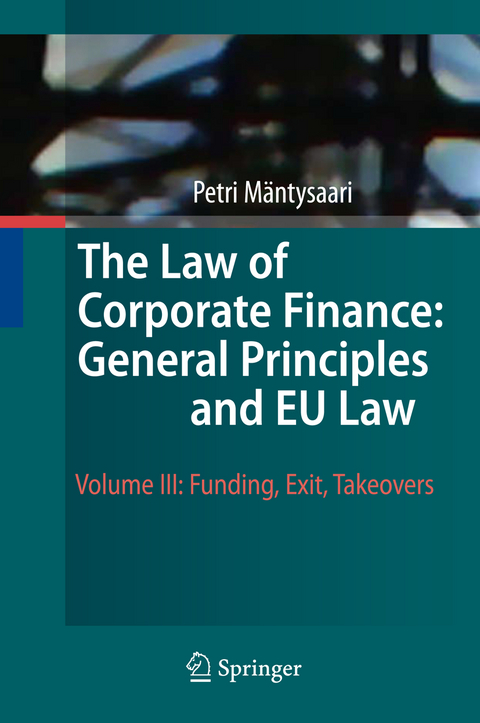 The Law of Corporate Finance: General Principles and EU Law - Petri Mäntysaari