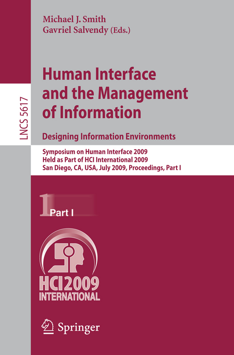 Human Interface and the Management of Information. Designing Information Environments - 