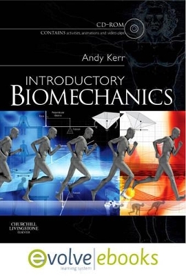 Introductory Biomechanics Text and Evolve eBooks Package - Andrew Kerr