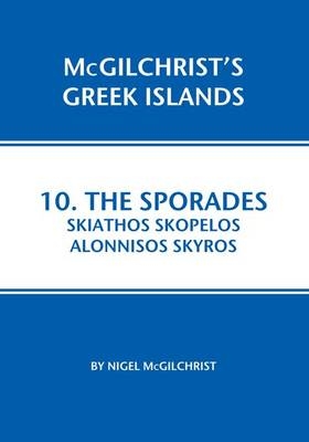 Sporades: Skiathos, Skopelos, Alonnisos, Skyros - Nigel McGilchrist