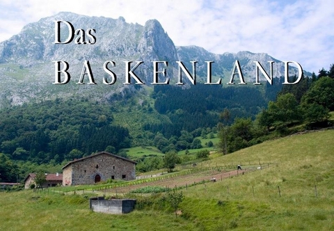 Das Baskenland - Ein Bildband - 