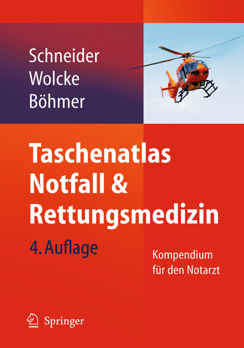 Taschenatlas Notfall & Rettungsmedizin - 