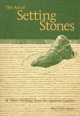 The Art of Setting Stones - Marc Peter Keane