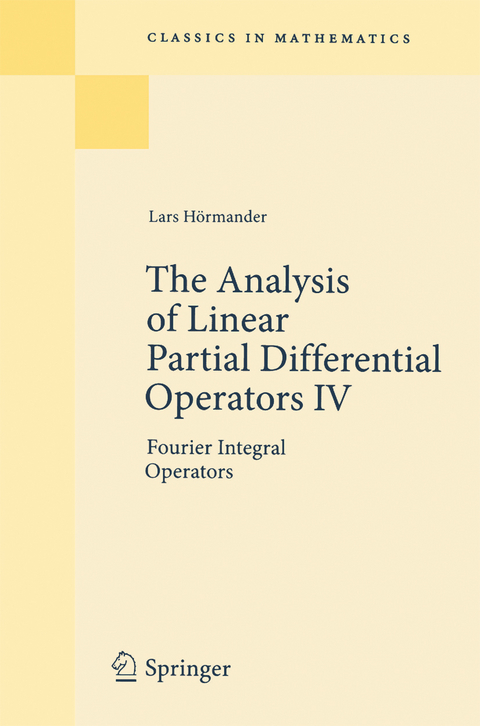 The Analysis of Linear Partial Differential Operators IV - Lars Hörmander