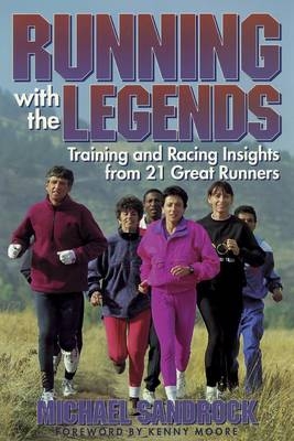 Running with the Legends - Michael Sandrock