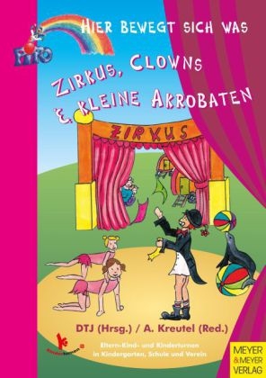 Zirkus, Clowns und kleine Akrobaten - 