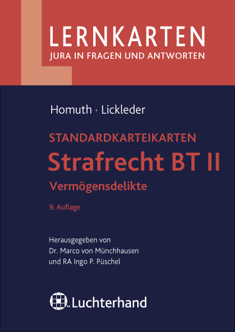 Strafrecht BT II - Vermögensdelikte - Andreas Homuth, Andreas Lickleder