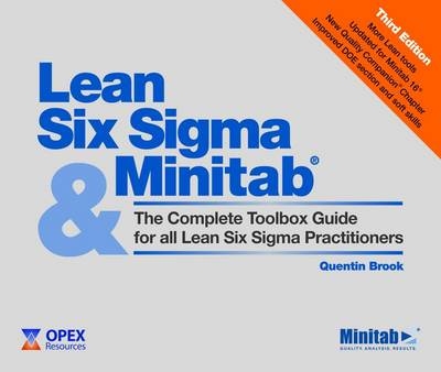 Lean Six Sigma and Minitab - Quentin Brook