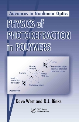 Physics of Photorefraction in Polymers - Dave West, D.J. Binks