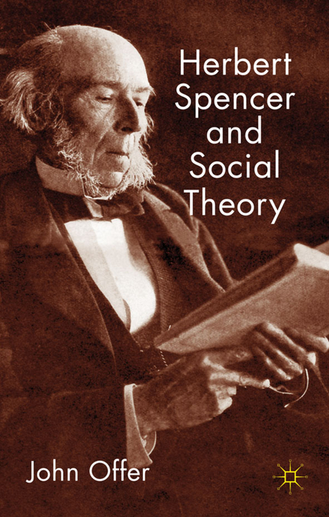 Herbert Spencer and Social Theory - J. Offer