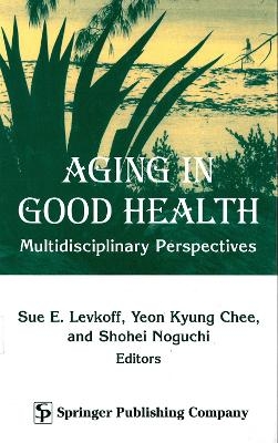 Aging In Good Health - 