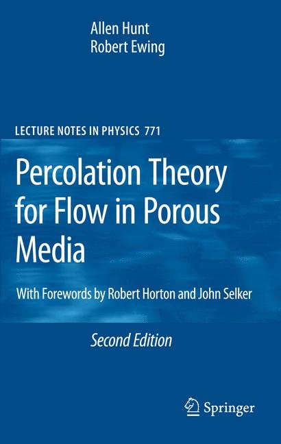 Percolation Theory for Flow in Porous Media - Allen Hunt, Robert Ewing