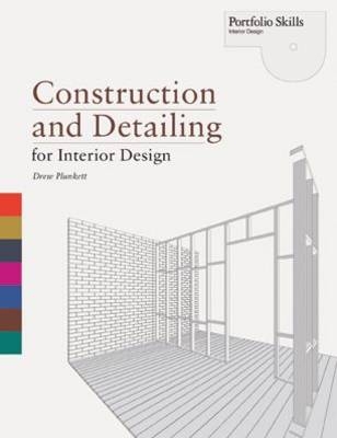 Construction and Detailing for Interior Design (Portfolio Skills) - Drew Plunkett