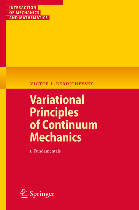 Variational Principles of Continuum Mechanics - Victor Berdichevsky