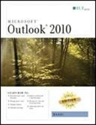 Outlook 2010: Basic, First Look Edition, Student Manual -  Axzo Press