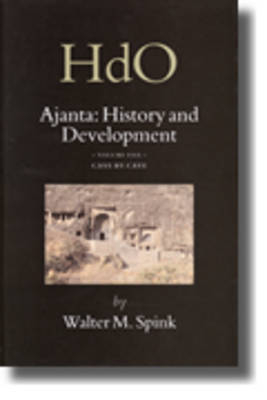 Ajanta: History and Development, Volume 5 Cave by Cave - Walter Spink