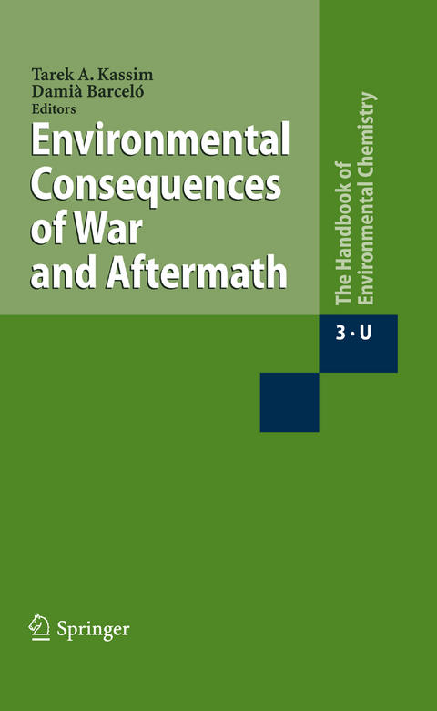 Environmental Consequences of War and Aftermath - 