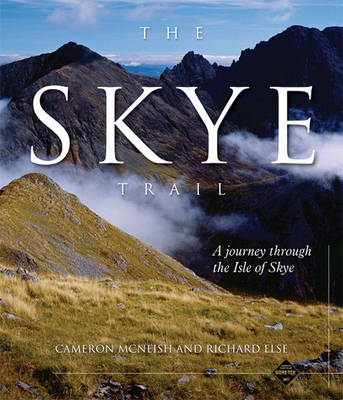 The Skye Trail - Cameron McNeish, Richard Else