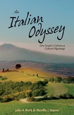 An Italian Odyssey - Julie A Burk, Neville J Tencer