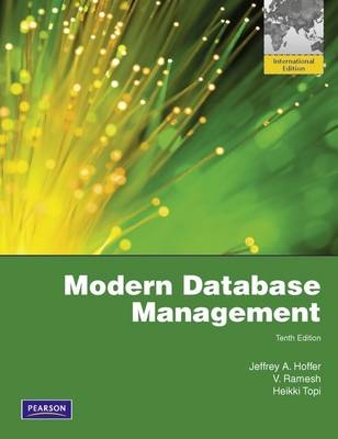 Modern Database Management: Global Edition - Jeffrey Hoffer, V Ramesh, Heikki Topi