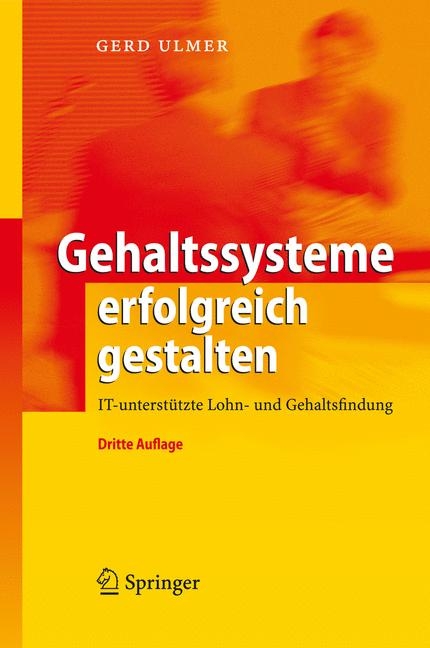 Gehaltssysteme erfolgreich gestalten - Gerd Ulmer