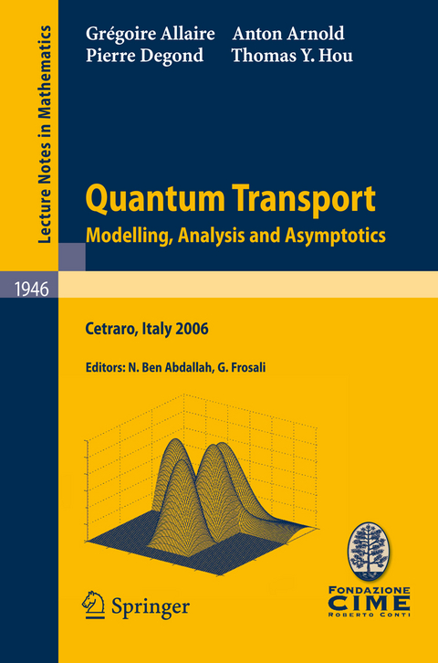 Quantum Transport - Grégoire Allaire, Anton Arnold, Pierre Degond, Thomas Y. Hou