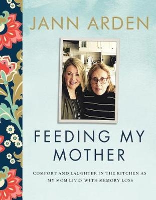 Feeding My Mother -  Jann Arden