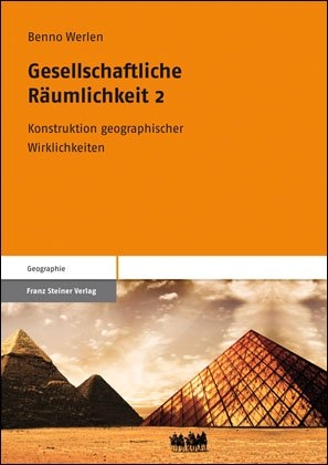 Gesellschaftliche Räumlichkeit 2 - Benno Werlen