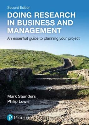 Doing Research in Business and Management -  Philip Lewis,  Mark N. K. Saunders,  Mark N.K. Saunders