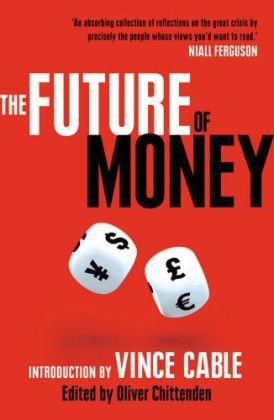 The Future of Money - Oliver Chittenden