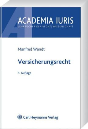 Versicherungsrecht - Manfred Wandt