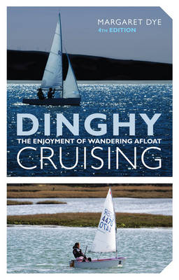 Dinghy Cruising - Margaret Dye