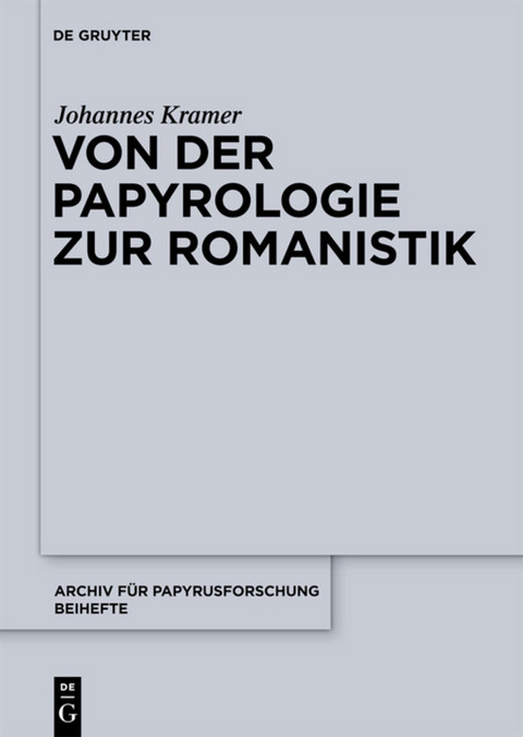 Von der Papyrologie zur Romanistik - Johannes Kramer